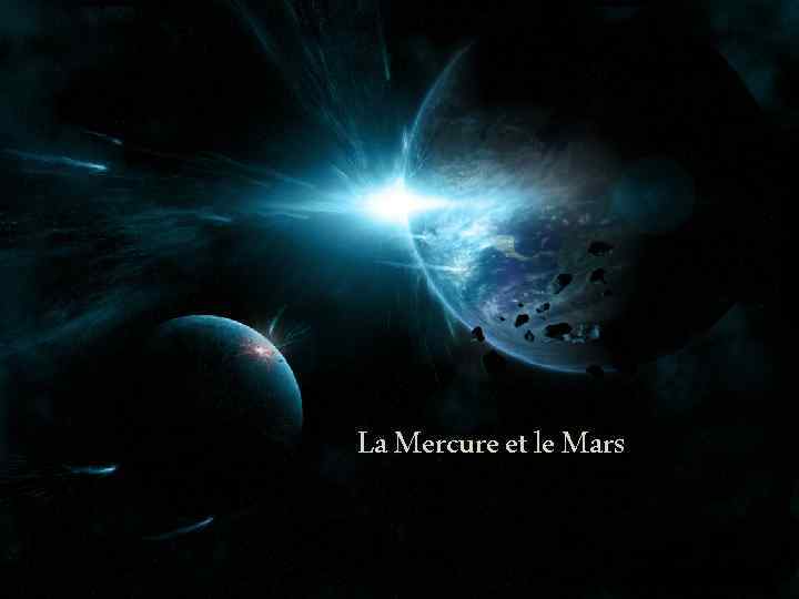 La Mercure et le Mars 