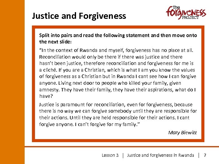 Justice and Forgiveness Split into pairs and read the following statement and then move