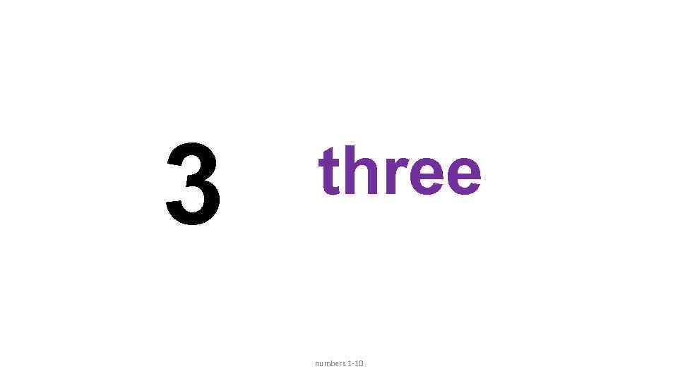 3 three numbers 1 -10 