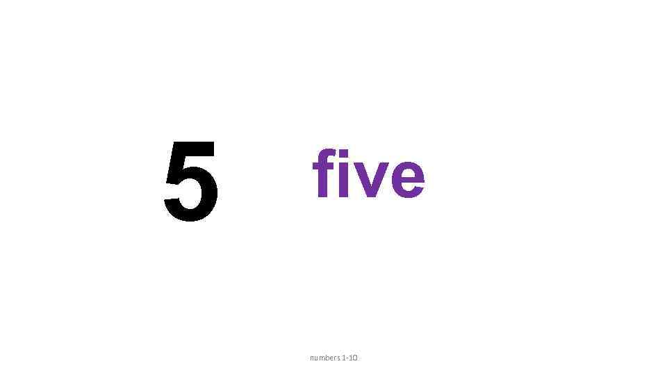 5 five numbers 1 -10 