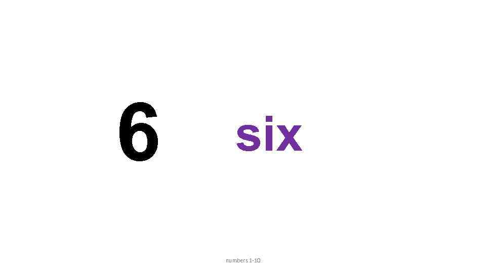 6 six numbers 1 -10 