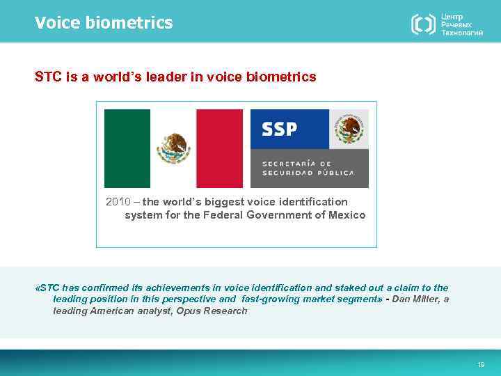 Voice biometrics STC is a world’s leader in voice biometrics 2010 – the world’s