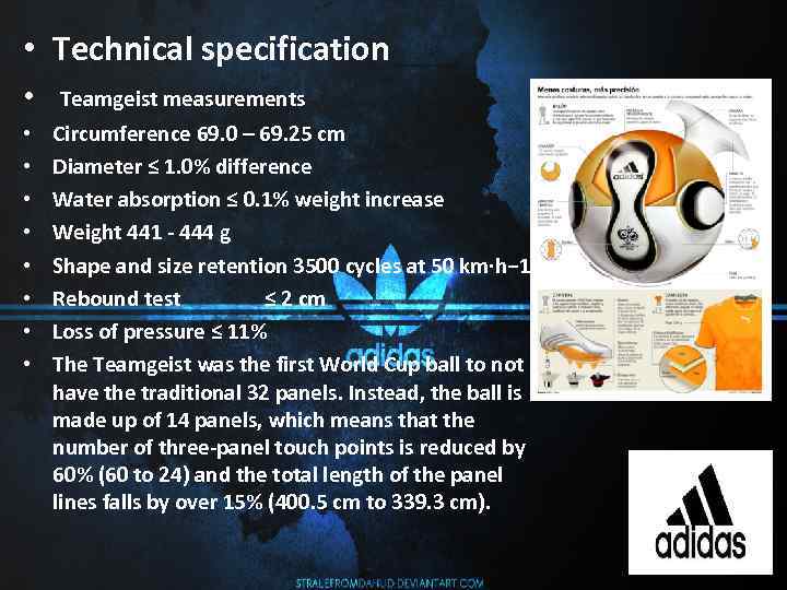  • Technical specification • Teamgeist measurements • • Circumference 69. 0 – 69.