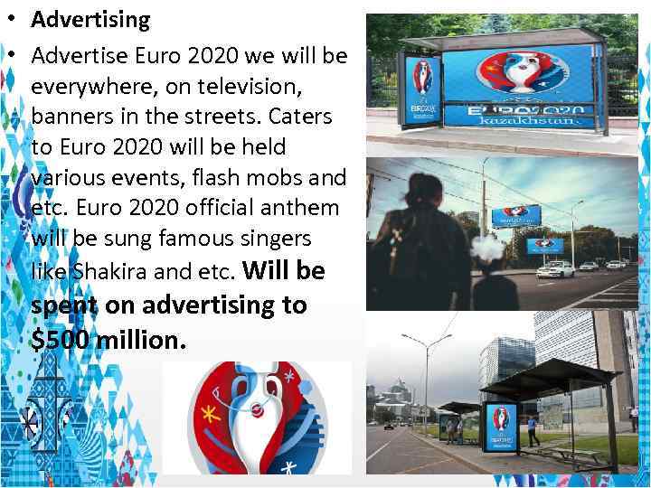  • Advertising • Advertise Euro 2020 we will be everywhere, on television, banners