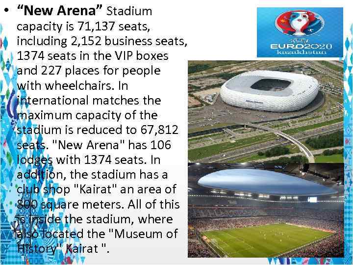  • “New Arena” Stadium capacity is 71, 137 seats, including 2, 152 business