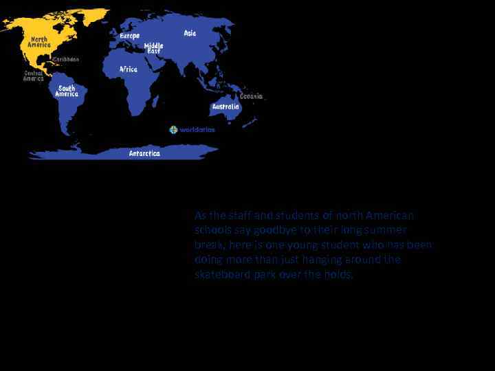 As the staff and students of north American schools say goodbye to their long