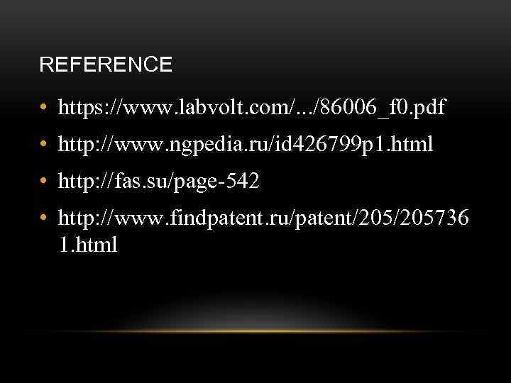 REFERENCE • https: //www. labvolt. com/. . . /86006_f 0. pdf • http: //www.