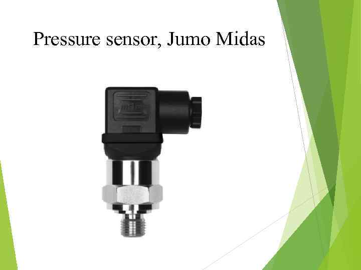 Pressure sensor, Jumo Midas 