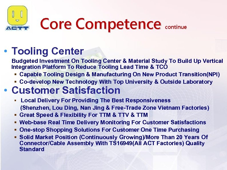 Core Competence continue • Tooling Center Budgeted Investment On Tooling Center & Material Study
