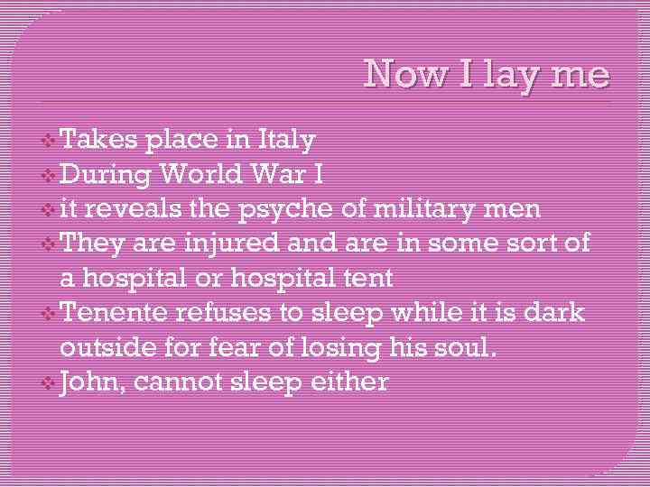 Now I lay me v Takes place in Italy v During World War I