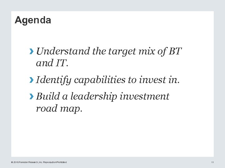 Agenda › Understand the target mix of BT and IT. › Identify capabilities to