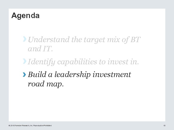 Agenda › Understand the target mix of BT and IT. › Identify capabilities to