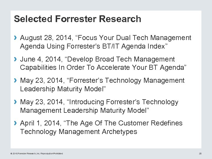 Selected Forrester Research › August 28, 2014, “Focus Your Dual Tech Management Agenda Using