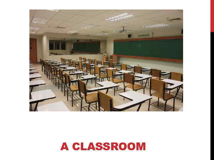 A CLASSROOM 
