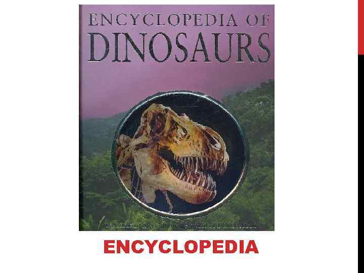 ENCYCLOPEDIA 