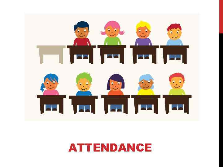 ATTENDANCE 