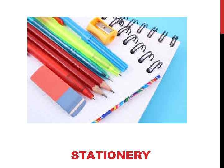 STATIONERY 