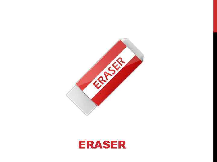 ERASER 