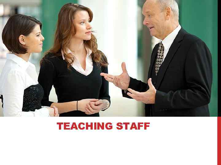 TEACHING STAFF 