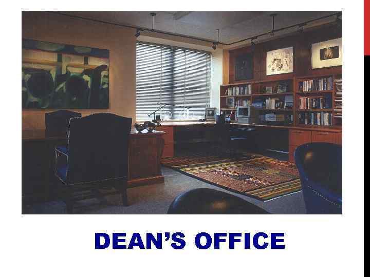 DEAN’S OFFICE 