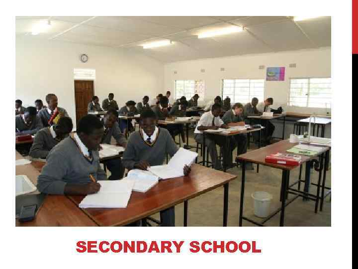 SECONDARY SCHOOL 