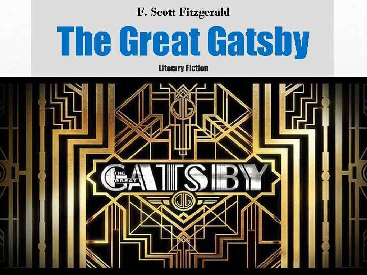 F. Scott Fitzgerald The Great Gatsby Literary Fiction 