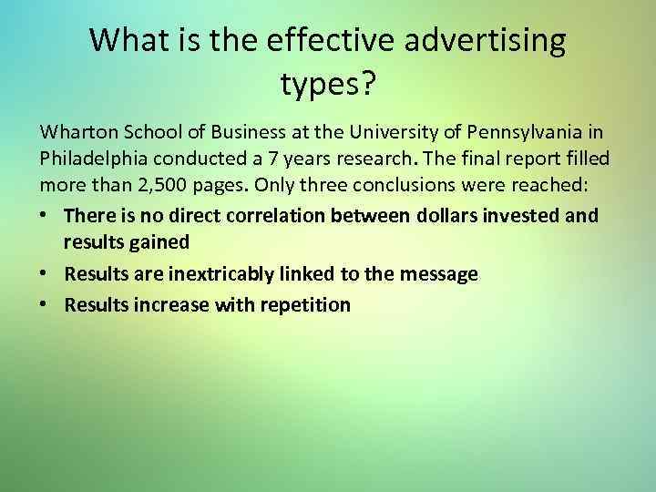 What is the effective advertising types? Wharton School of Business at the University of