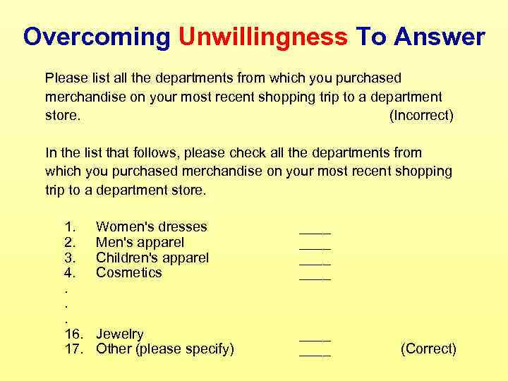 Overcoming Unwillingness To Answer Please list all the departments from which you purchased merchandise
