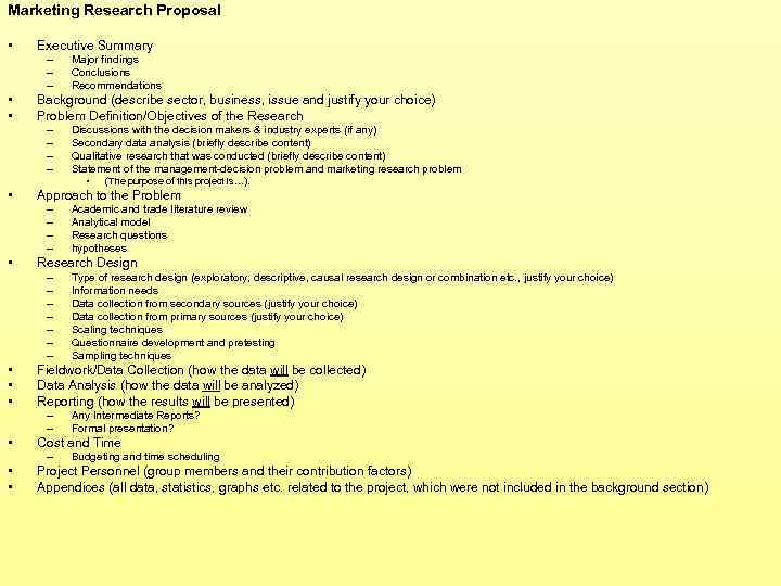 Marketing Research Proposal • Executive Summary – – – • • Major findings Conclusions