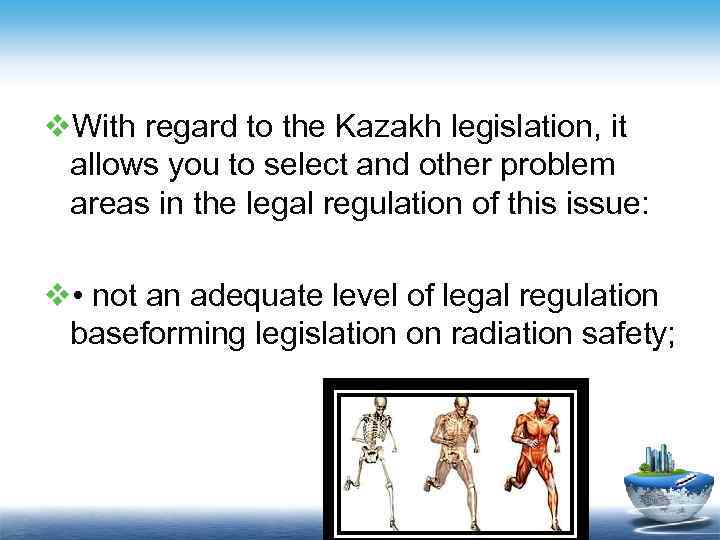 v. With regard to the Kazakh legislation, it allows you to select and other