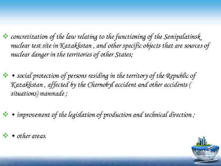 v concretization of the law relating to the functioning of the Semipalatinsk nuclear test