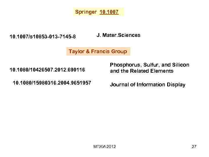 Springer 10. 1007/s 10853 -013 -7145 -8 J. Mater. Sciences Taylor & Francis Group
