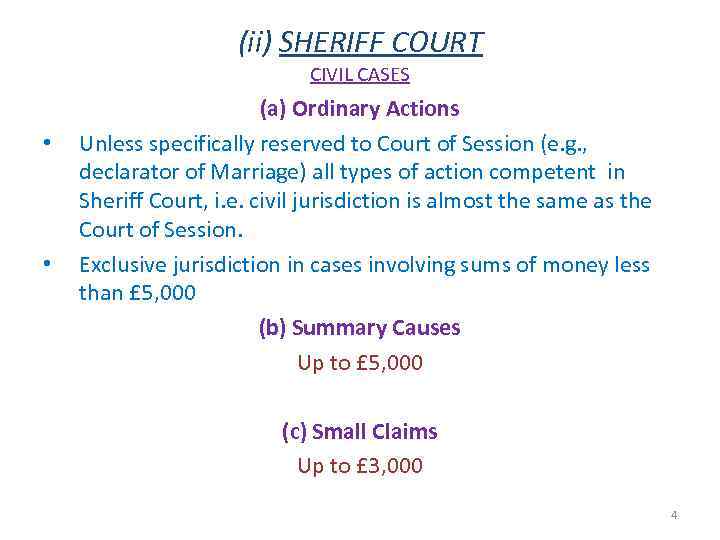 (ii) SHERIFF COURT CIVIL CASES • • (a) Ordinary Actions Unless specifically reserved to