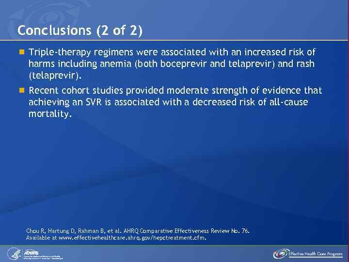 Conclusions (2 of 2) Triple-therapy regimens were associated with an increased risk of harms
