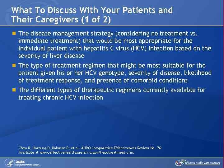 What To Discuss With Your Patients and Their Caregivers (1 of 2) The disease