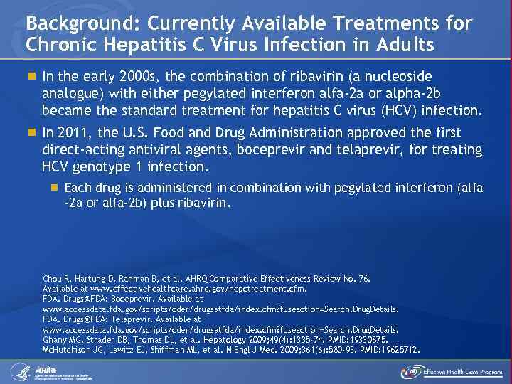 Background: Currently Available Treatments for Chronic Hepatitis C Virus Infection in Adults In the