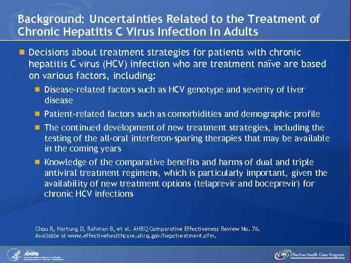 Background: Uncertainties Related to the Treatment of Chronic Hepatitis C Virus Infection in Adults