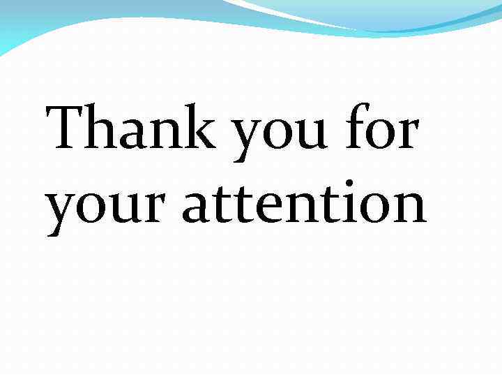 Thank you for your attention 