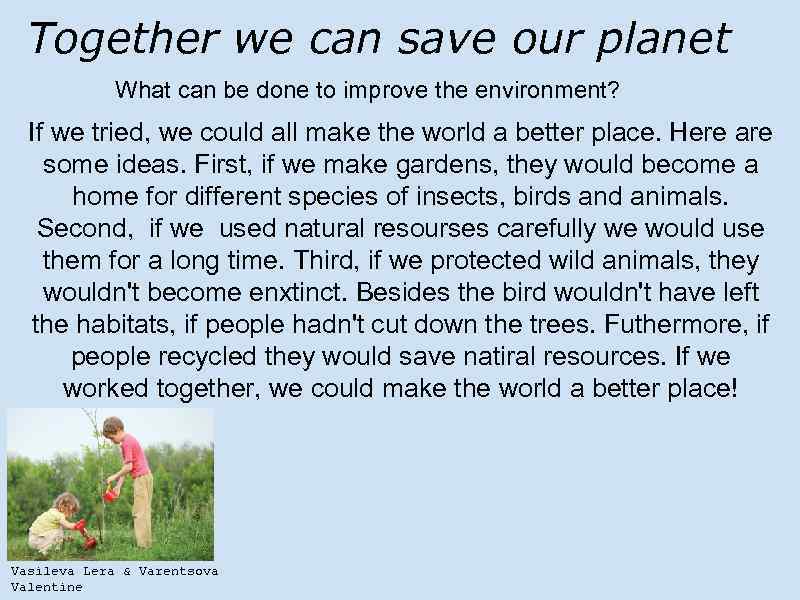 Doing what we can. What can we do to save our Planet. Топик how to save our Planet. How can we save the environment. Save our Planet текст.