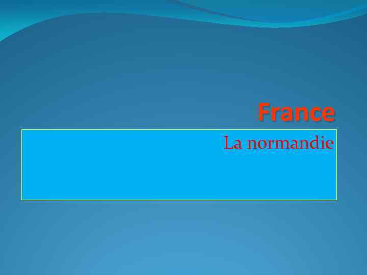 France La normandie 