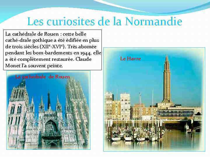 Les curiosites de la Normandie La cathédrale de Rouen : cette belle cathé drale