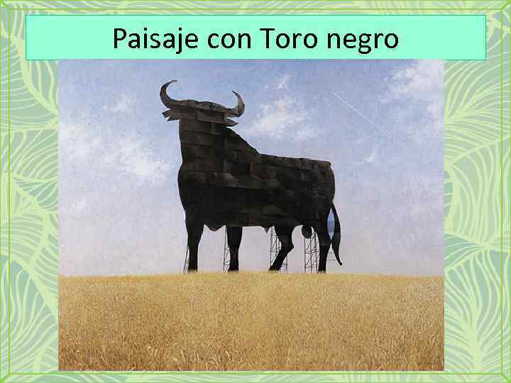 Paisaje con Toro negro 