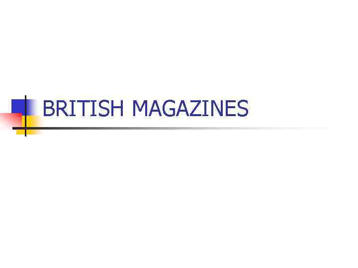 BRITISH MAGAZINES 