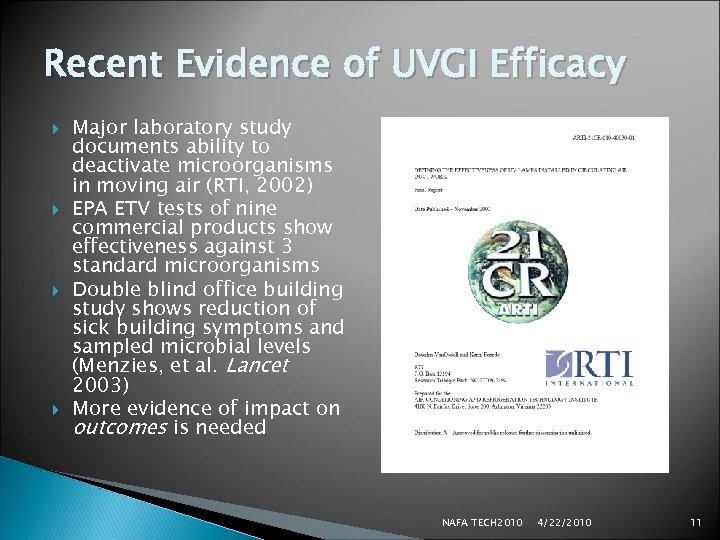 Recent Evidence of UVGI Efficacy Major laboratory study documents ability to deactivate microorganisms in