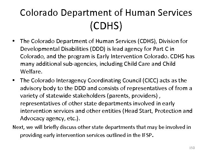 Colorado Department of Human Services (CDHS) • The Colorado Department of Human Services (CDHS),