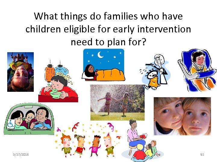 What things do families who have children eligible for early intervention need to plan