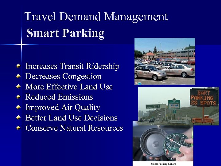 Travel Demand Management Smart Parking Increases Transit Ridership Decreases Congestion More Effective Land Use