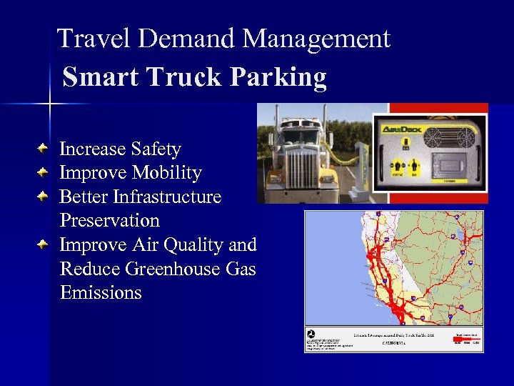 Travel Demand Management Smart Truck Parking Increase Safety Improve Mobility Better Infrastructure Preservation Improve