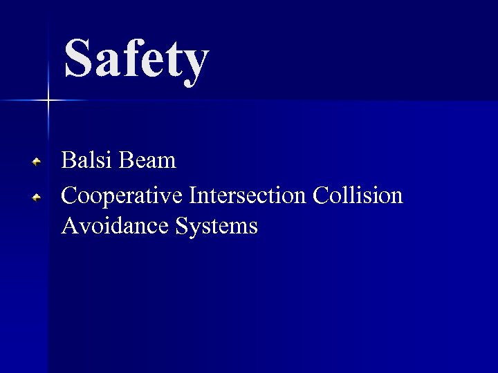 Safety Balsi Beam Cooperative Intersection Collision Avoidance Systems 