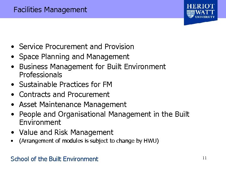 Facilities Management • Service Procurement and Provision • Space Planning and Management • Business